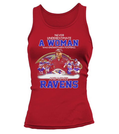 Never Underestimate a Woman Who Understands Football And Loves Ravens Tank top Woman