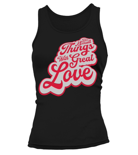 Quote do small things Tank top Woman
