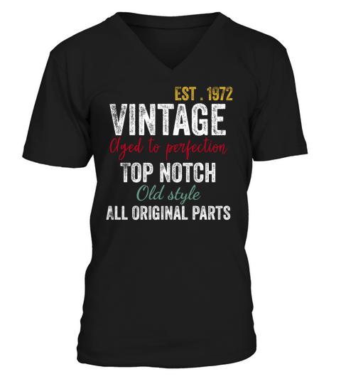 50th Birthday - Vintage 1972 Aged to Perfection V-Neck T-shirt