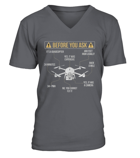 Before You Ask Drone Funny T-Shirt V-Neck T-shirt
