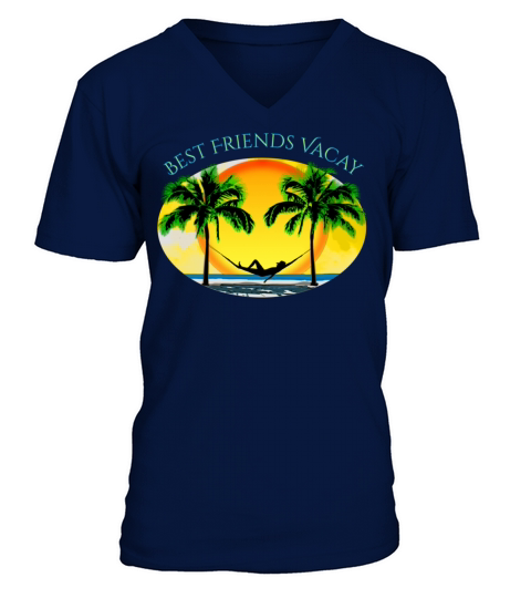 Best Friends Vacay Beach Summer Vacation V-Neck T-shirt