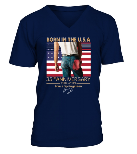 Born in the U.S.A 35th anniversary 1984-2019 Bruce Springsteen shirt V-Neck T-shirt