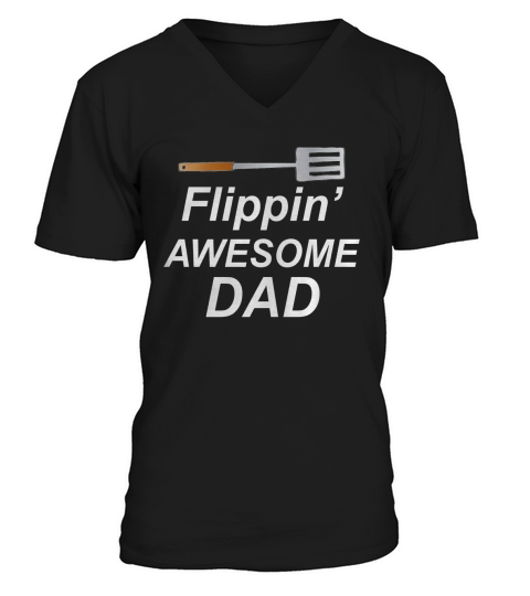 Flippin Awesome Grilling Shirt For Dad Fathers Day Gift Men V-Neck T-shirt