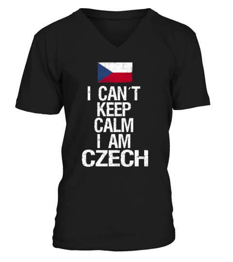 I can not keep calm I am Czech V-Neck T-shirt