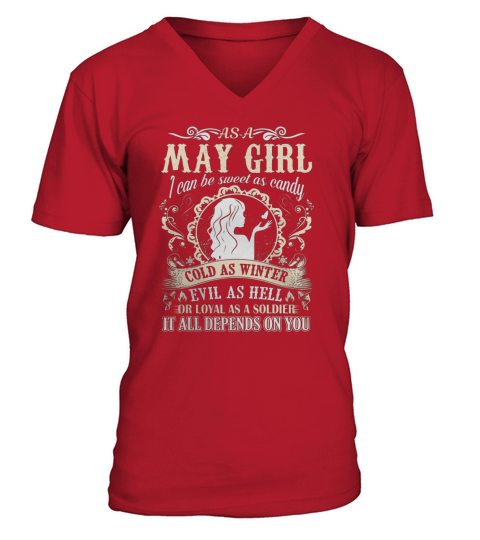 May Girl I can be sweet as candy It all depends on you - Coffee Mug (colored) V-Neck T-shirt