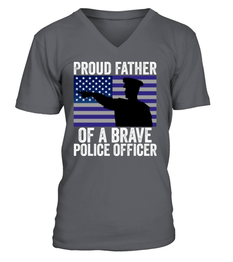 Proud Father of A Brave Police Officer V-Neck T-shirt