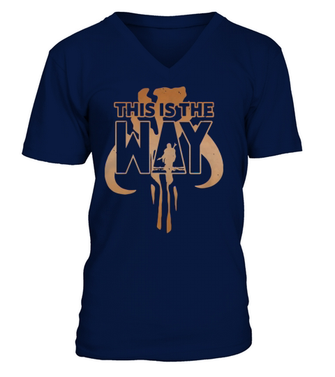 This is the Way B – Mandalorian shirt V-Neck T-shirt