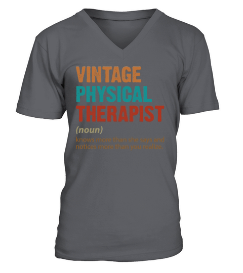 Vintage Physical Therapist Knows More Than She Say V-Neck T-shirt