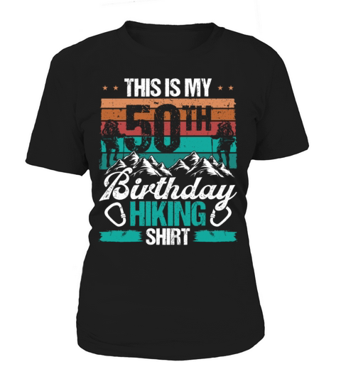 50 Year Old Hiker Vintage Hiking 50th Birthday Women's T-Shirt