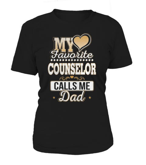 Best Family Jobs Gifts, Funny Works Gifts Ideas My Favorite COUNSELOR Calls Me Dad Women's T-Shirt