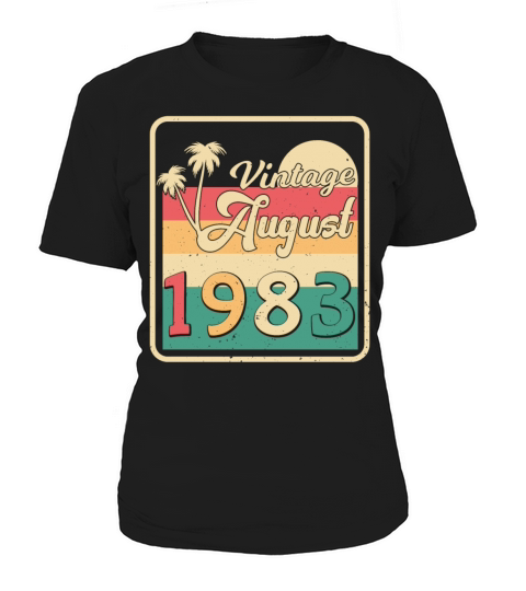 Birthday Greeting For August 1983 Women's T-Shirt
