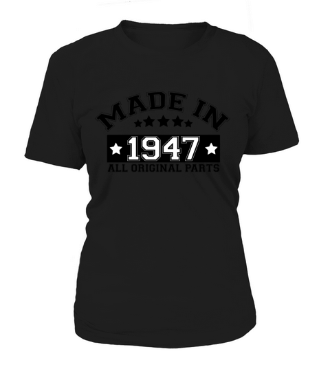 FABRIQUÉ EN 1947 T-SHIRTS TOUTES LES PIÈCES D'ORIGINE Women's T-Shirt