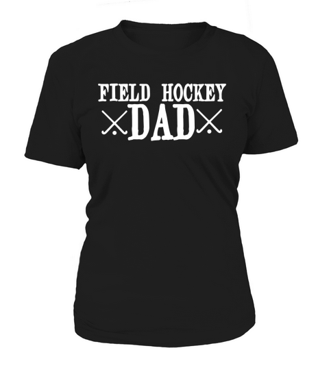 Field Hockey Dad T-Shirt Women's T-Shirt