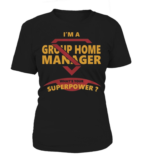 GROUP HOME MANAGER JOBS TSHIRT GUYS LADIES YOUTH TEE HOODIES SWEAT SHIRT VNECK UNISEX Women's T-Shirt