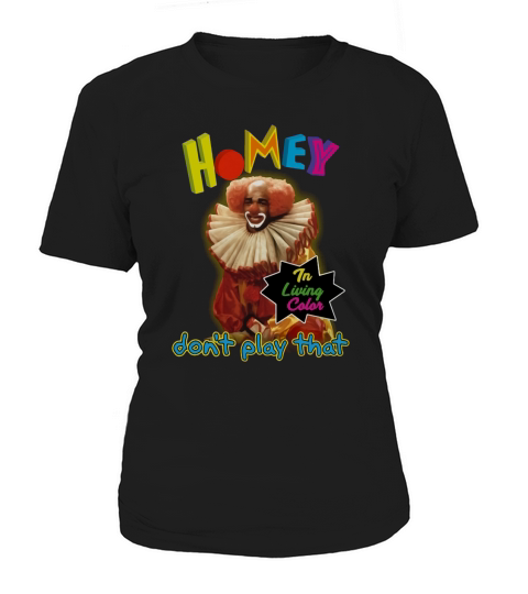 Homey in living color dont play that Women's T-Shirt