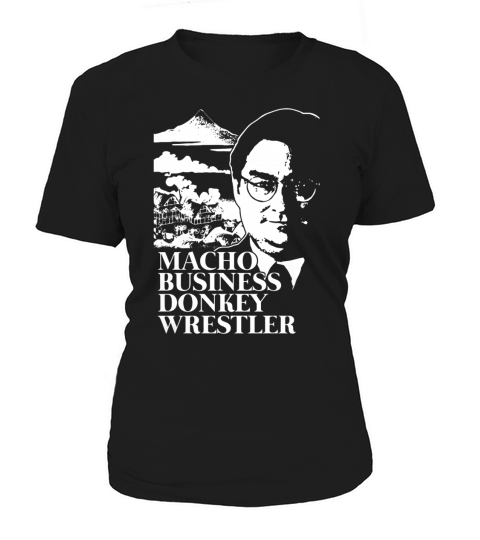 Macho Business Donkey Wrestler - Shirt Women's T-Shirt