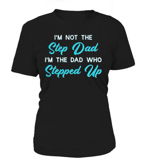 Mens Worlds Best Step Dad Shirts - Stepdad, Stepfather Gifts Black Men B07471MWR7 1 Women's T-Shirt