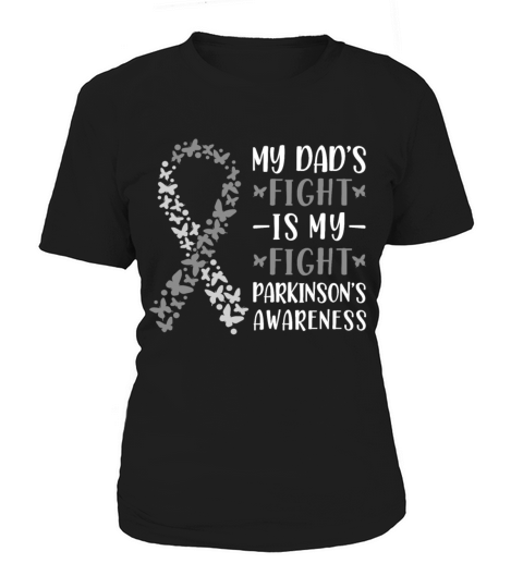 My Dads Fight Is My Fight Parkinsons Awarenss Women's T-Shirt