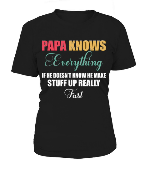 Papa Knows Everything Vintage 60th Funny Fathers Women's T-Shirt