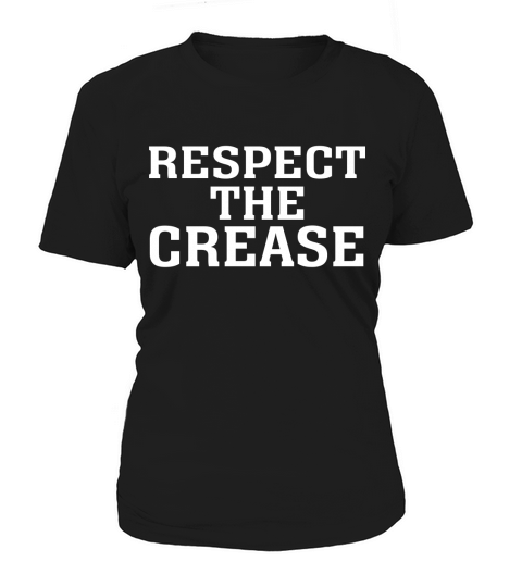 Respect the Crease Lacrosse Goalie T-Shirt Women's T-Shirt