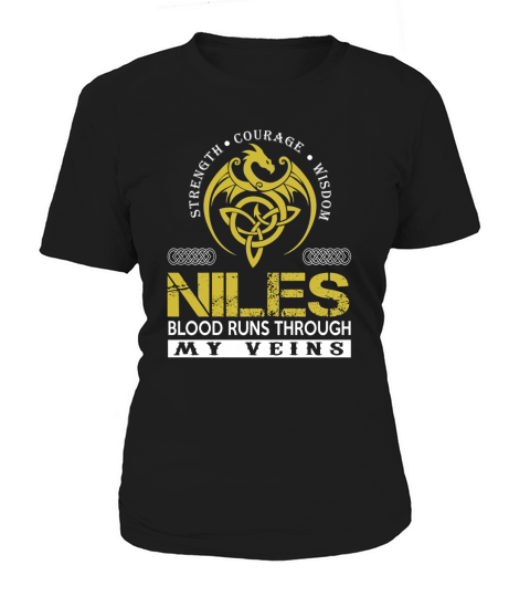 Strength Courage Wisdom NILES Blood Runs Through My Veins Name Shirts Women's T-Shirt