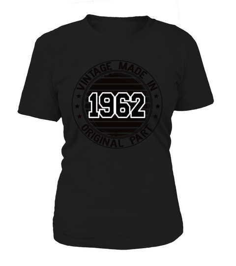 Vintage Made In 1962 Original Part Birthday 1962 Women's T-Shirt