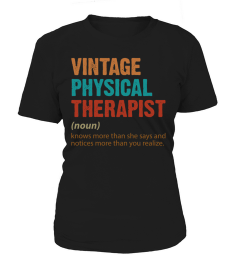 Vintage Physical Therapist Knows More Than She Say Women's T-Shirt
