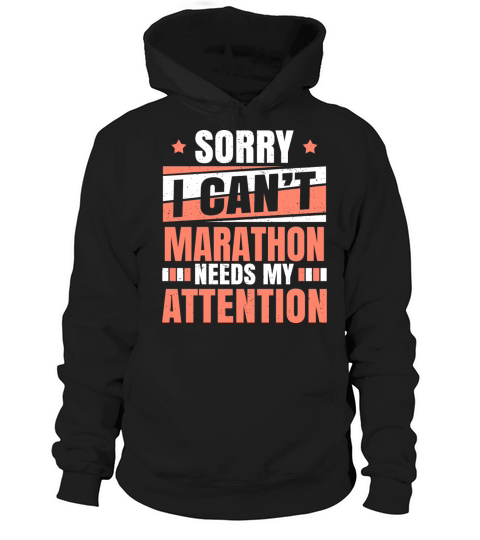 Cool Funny Marathon Needs Attention Mrathoner Joke Hoodie Unisex