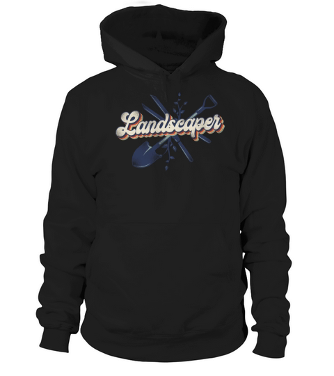 Landscaper Landscaping Landscape Hoodie Unisex