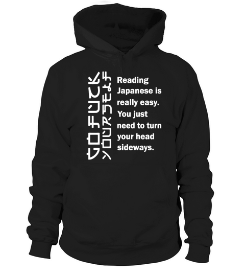 Reading Japanese is really easy shirt Hoodie Unisex