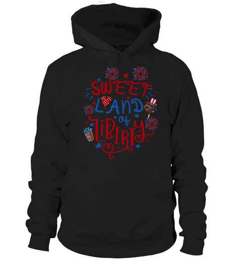 Sweet Land of Liberty Fourth of July Hoodie Unisex