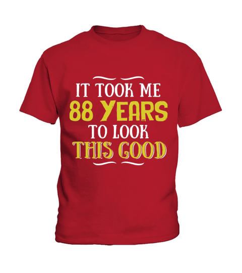 88 Years Old Birthday T-Shirt - Happy 88th Birthday! Kids T-Shirt