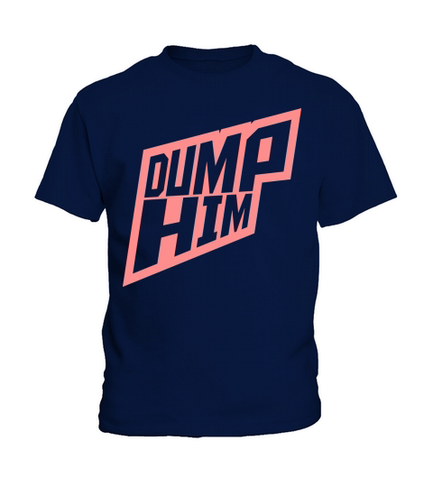dump him quote logo Kids T-Shirt