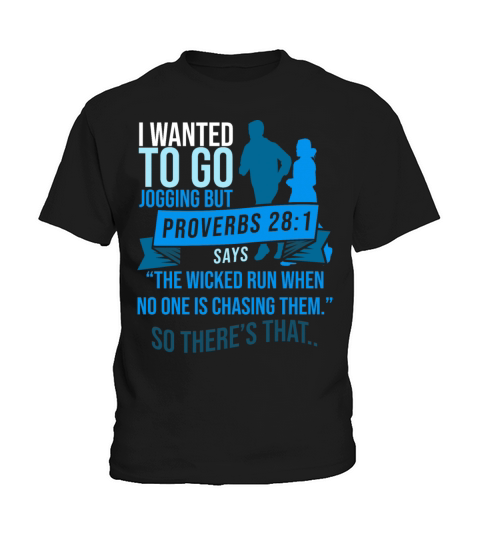 I Wanted To Go Jogging But Proverbs Christian Kids T-Shirt