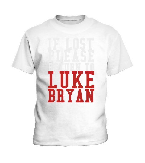 If Lost Please Return To Luke Bryan Kids T-Shirt