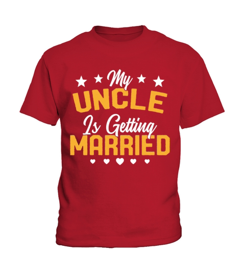 My Oncle Is Getting Married Funny Wedding Gift Kids T-Shirt