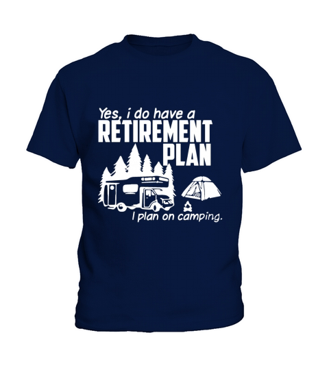 Retirement plan - camping T-Shirt Kids T-Shirt