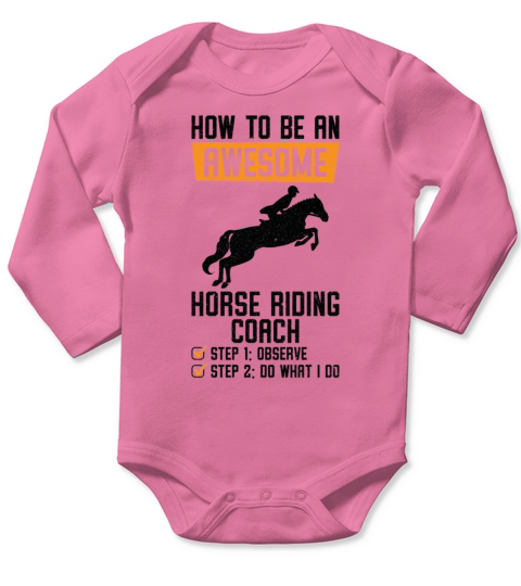 How to be an Awesome Horse Riding Equestrian Long Sleeve Baby One-Piece