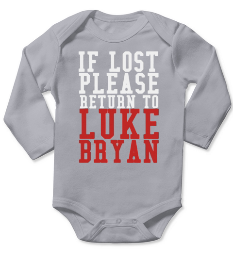If Lost Please Return To Luke Bryan Long Sleeve Baby One-Piece