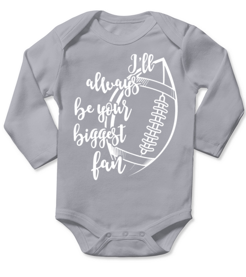 Ill Always Be Your Biggest Fan Football Mom Long Sleeve Baby One-Piece
