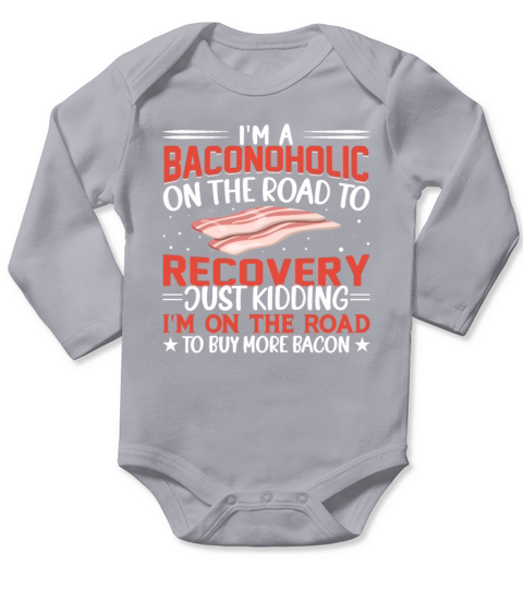 Im on the Road to Buy More Bacon Funny Pork Pig Long Sleeve Baby One-Piece
