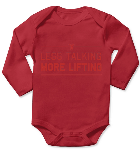 Less Talking More Lifting Long Sleeve Baby One-Piece