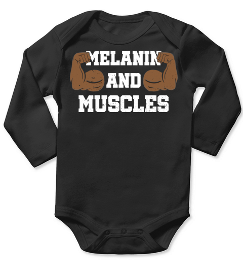Melanin and Muscle Clothing Gift African American Long Sleeve Baby One-Piece