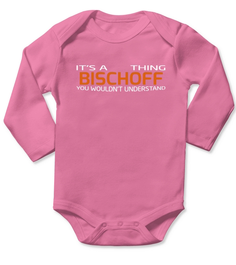 Team BISCHOFF - Life Member Tshirt Long Sleeve Baby One-Piece