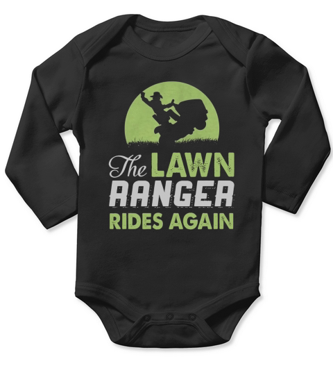 The Lawn Ranger Rides Again Shirt Long Sleeve Baby One-Piece