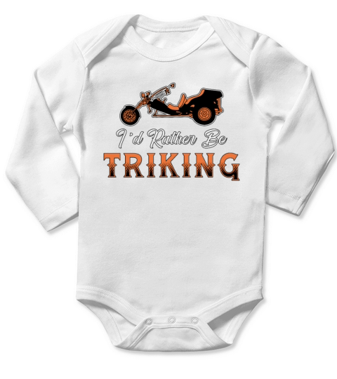 Triker Id Rather Be Triking Motor Trike Vintage Long Sleeve Baby One-Piece