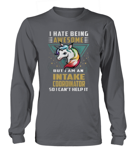 INTAKE COORDINATOR Job Unicorn Long sleeved Unisex