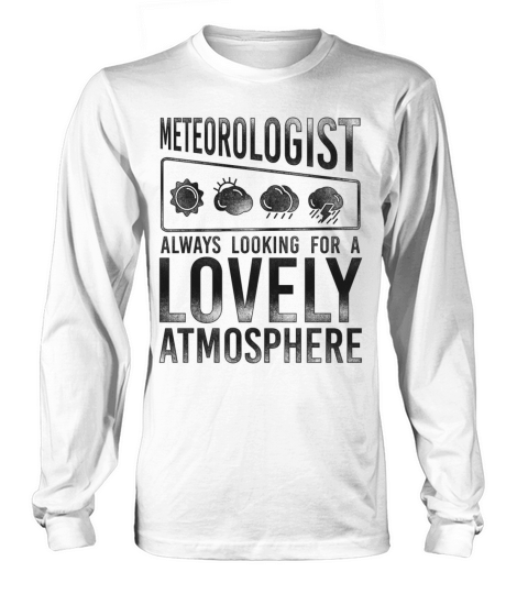 Meteorologist Weather Forecast Long sleeved Unisex