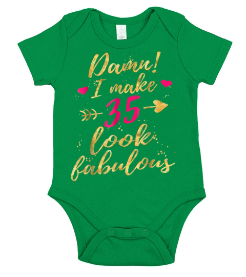Damn I Make 35 Look Fabulous 35th Birthday  Women Short Sleeve Baby One-Piece
