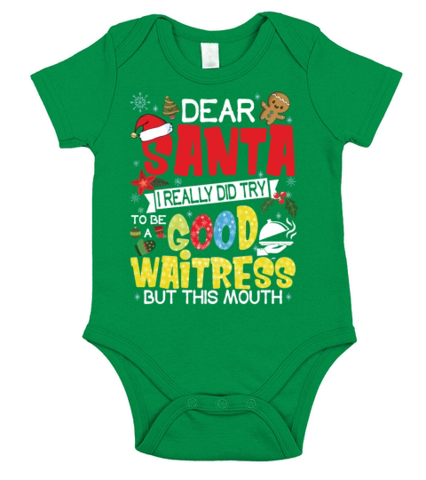 Dear Santa I Really Did Try To Be A Good Waitress Short Sleeve Baby One-Piece
